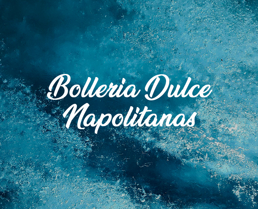 Bolleria dulce napolitanas